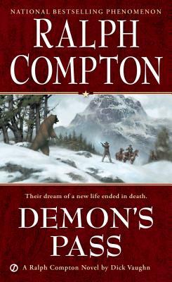 Demon's Pass by Ralph Compton, Dick Vaughan