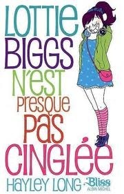 Lottie Biggs N'Est Presque Pas Cinglee by Hayley Long