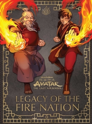 Avatar: The Last Airbender: Legacy of the Fire Nation by Joshua Pruett