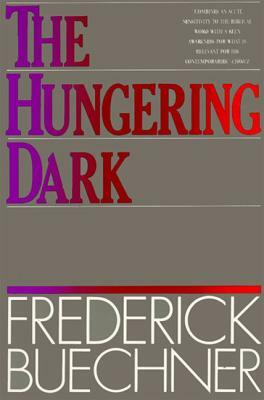 The Hungering Dark by Frederick Buechner
