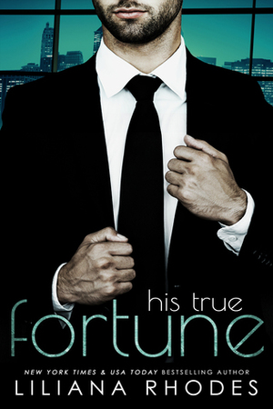 His True Fortune by Liliana Rhodes