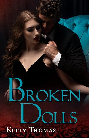 Broken Dolls by Kitty Thomas
