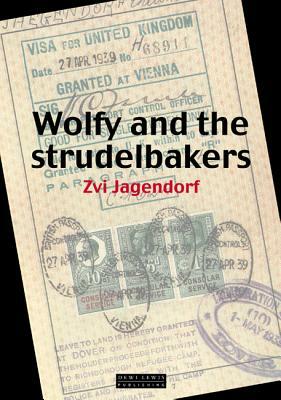 Wolfy and the Strudelbakers by Zvi Jagendorf