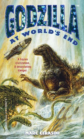 Godzilla at World's End by Marc Cerasini