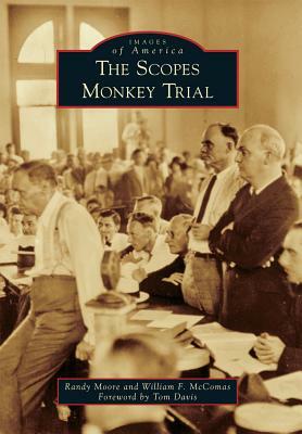 The Scopes Monkey Trial by Randy Moore, William McComas