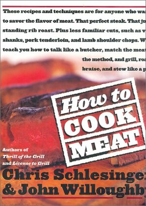 How to Cook Meat by Chris Schlesinger