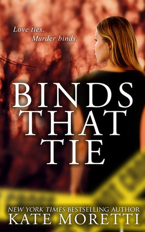 Binds That Tie by Kate Moretti
