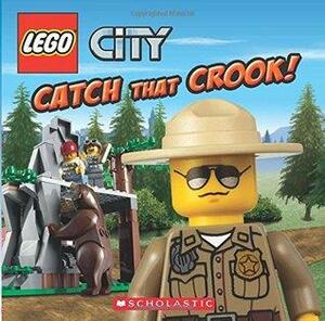 LEGO City: Catch the Crook by Michael Anthony Steele