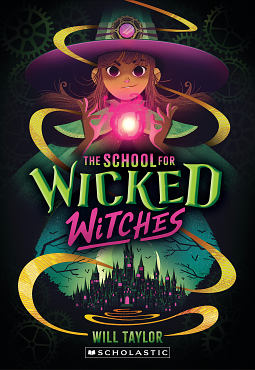 The School for Wicked Witches by Will Taylor