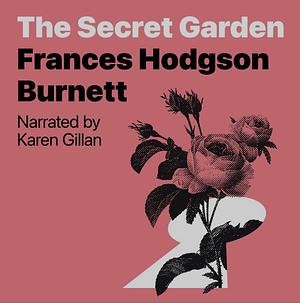 The Secret Garden by Frances Hodgson Burnett