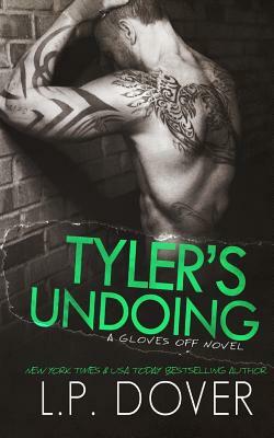Tyler's Undoing by L.P. Dover