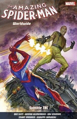 Amazing Spider-Man: Worldwide, Vol. 6 by Dan Slott