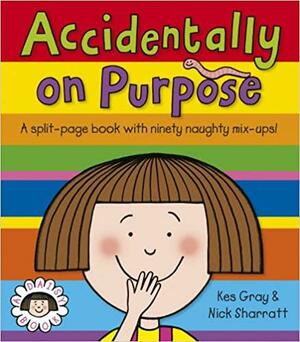 Accidentally, On Purpose by Kes Gray