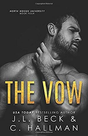 The Vow by J.L. Beck, C. Hallman