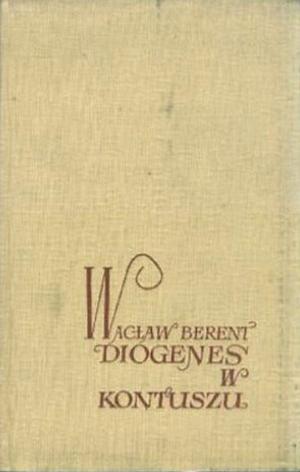Diogenes w kontuszu by Wacław Berent