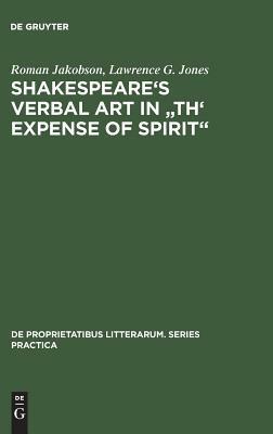 Shakespeare\'s Verbal Art in Th\' Expense of Spirit by Roman Jakobson