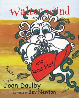 Walter Wind and Red Hat by Joan Daulby