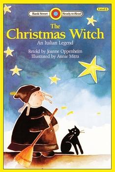 The Christmas Witch - An Italian Legend by Joanne Oppenheim