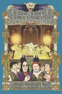 The Two Confessions by John Whitbourn