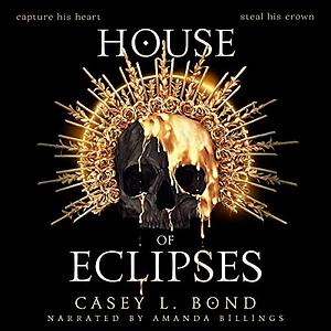 House of Eclipses by Casey L. Bond