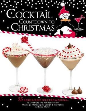Cocktail Countdown to Christmas by Laura Martin