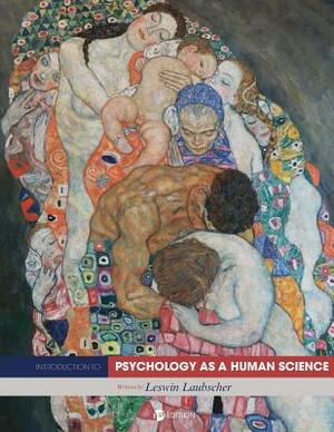 Introduction to Psychology as a Human Science by Leswin Laubscher