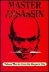 Master Assassin: Tales of Murder from the Shogun's City by Gavin Frew, Shōtarō Ikenami