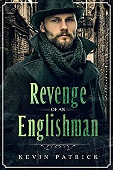 Revenge of an Englishman by Kevin Patrick