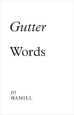 Gutter Words by Jo Hamill