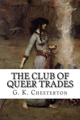 The Club of Queer Trades by G.K. Chesterton