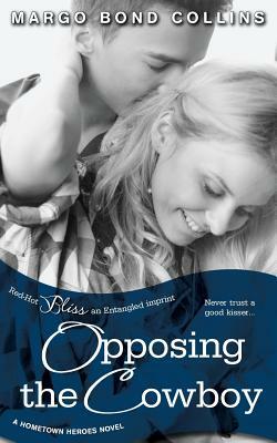 Opposing the Cowboy by Margo Bond Collins