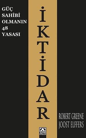 İktidar: Güç Sahibi Olmanın 48 Yasası by Robert Greene, Joost Elffers