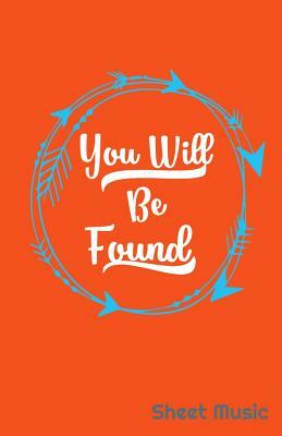 You Will Be Found Sheet Music by Zone365 Creative Journals