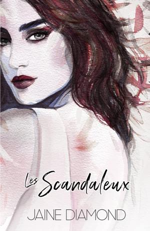Les Scandaleux by Jaine Diamond