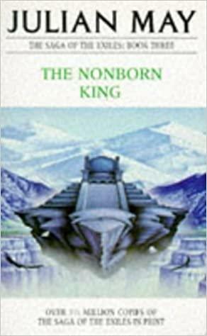 The Nonborn King by Julian May