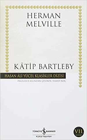Kâtip Bartleby by Herman Melville