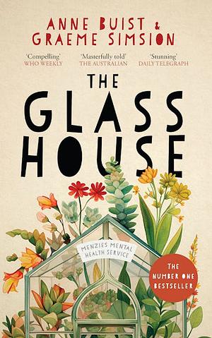 The Glass House by Anne Buist, Graeme Simsion