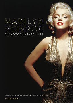 Marilyn Monroe: A Photographic Life by Jenna Glatzer