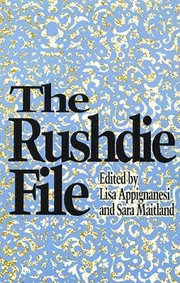 The Rushdie File by Lisa Appignanesi, Sara Maitland