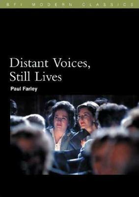 Distant Voices, Still Lives by Paul Farley
