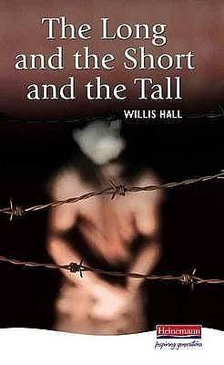 The Long and the Short and the Tall by Willis Hall, Willis Hall