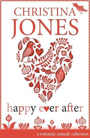 Happy Ever After by Christina Jones