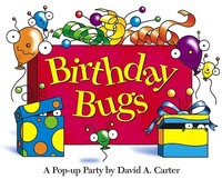 Birthday Bugs: A Pop-Up Party [With Party Hat] by David A. Carter