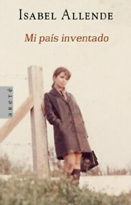 Mi país inventado by Isabel Allende