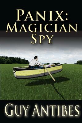 Panix: Magician Spy by Guy Antibes