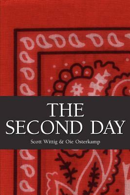 The Second Day by Oie Osterkamp, Scott Wittig