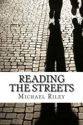 Reading the Streets by Michael Riley