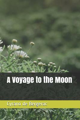 A Voyage to the Moon by Cyrano de Bergerac