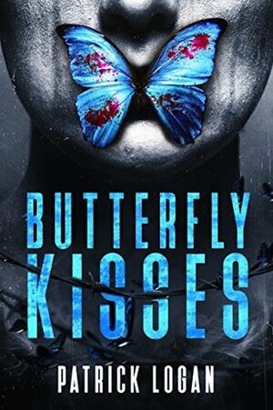 Butterfly Kisses by Patrick Logan