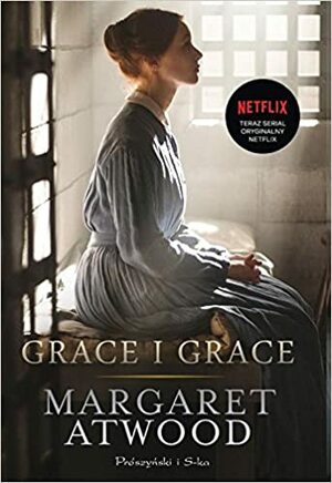 Grace i Grace by Margaret Atwood